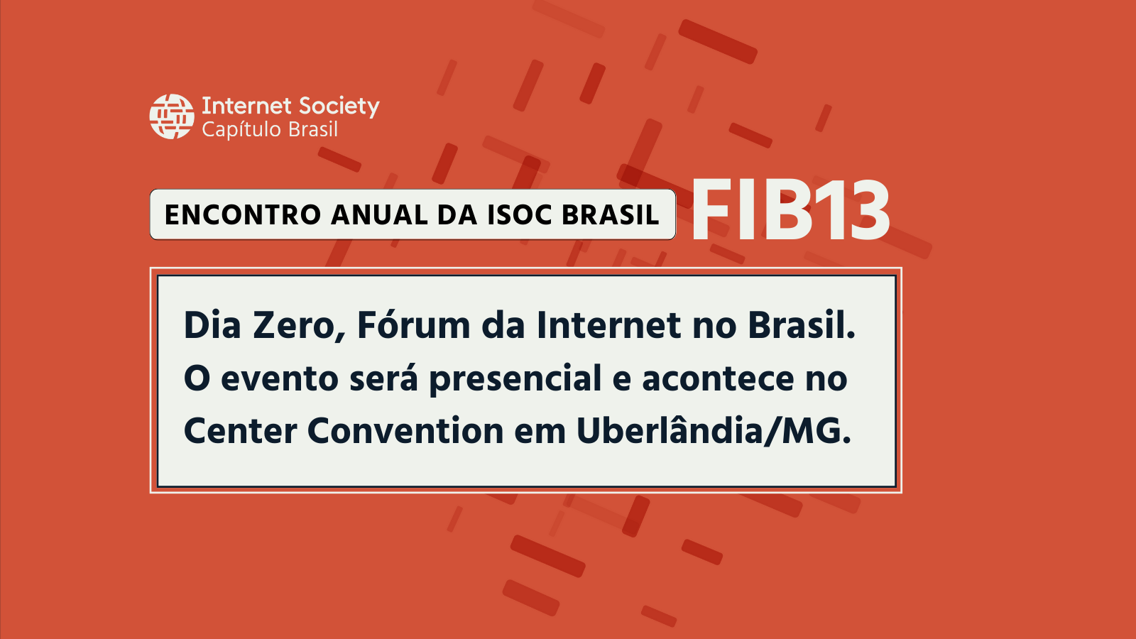 Encontro Anual da ISOC Brasil | FIB13